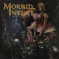 Marionettes - Morbid Intent