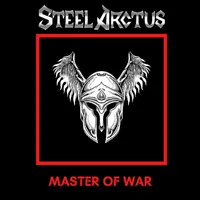 Master of War - Steel Arctus