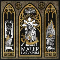 Mater Larvarum - Deathless Legacy
