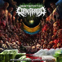 Mausoleum Of Consumption - Sistematic Coprophagia