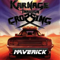 Maverick - Karnage Through Crossing