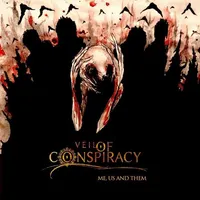 Me, Us and Them - Veil of Conspiracy