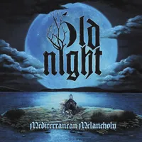 Mediterranean Melancholy - Old Night