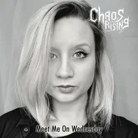 Meet Me on Wednesday - Chaos Rising