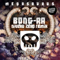 Megasaurus (Niveau Zero Remix) - Bong-Ra