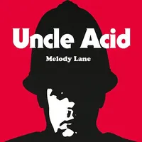 Melody Lane - Uncle Acid and the Deadbeats