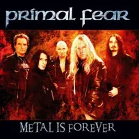 Metal Is Forever - Primal Fear