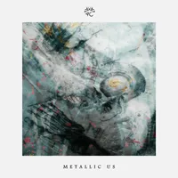 Metallic Us - Valcata