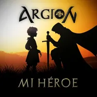 Mi héroe - Argion