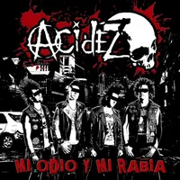 Mi odio y mi rabia - Acidez