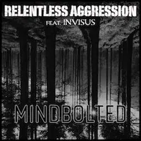 Mindbolted - Relentless Aggression