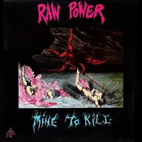 Mine to Kill - Raw Power