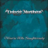 Miseria Kills Slaughterously - Unlucky Morpheus