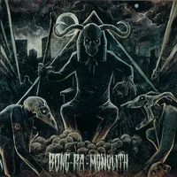 Monolith - Bong-Ra