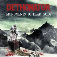 Monuments to Dead Gods - Dethonator