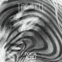 Mortal Bones - The Well