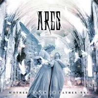 Mother Earth to Father Sky - Ares