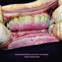 Mouth Breather - The Grasshopper Lies Heavy