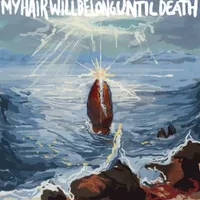 My Hair Will Be Long Until Death - Beaten to Death