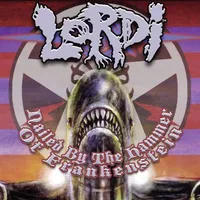 Nailed by the Hammer of Frankenstein - Lordi