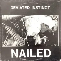 Nailed - Deviated Instinct