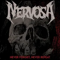 Never Forget, Never Repeat - Nervosa