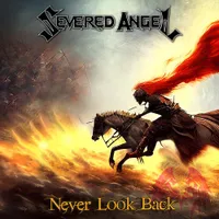 Never Look Back - Severed Angel