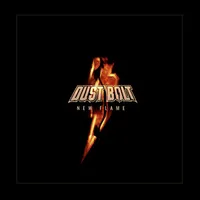 New Flame - Dust Bolt