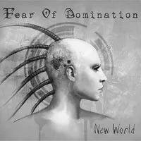 New World - Fear of Domination