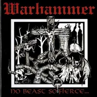 No Beast So Fierce... - Warhammer