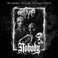 No Light, No Life, No Salvation - Nobody