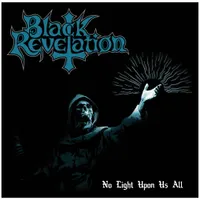 Black Revelation - No Light upon Us All