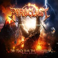 No Place for the Damned Redux MMXXV - Pyroclast