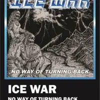 No Way of Turning Back - Ice War