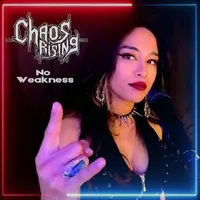 No Weakness - Chaos Rising