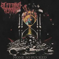 None So Fucked - Bleeding Remains