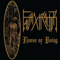 Noose of Being - Faithxtractor