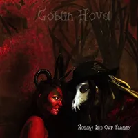 Nothing Like Our Fantasy - Goblin Hovel