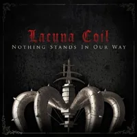 Nothing Stands in Our Way - Lacuna Coil