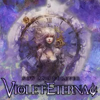 Now and Forever - Violet Eternal