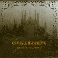 Obnubilatio Psychasthenica - Oscura Metrica