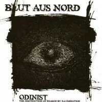 Odinist - The Destruction of Reason by Illumination - Blut aus Nord