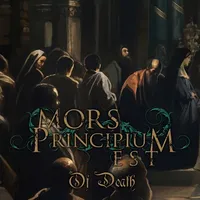 Of Death - Mors Principium Est