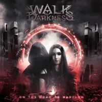 On the Road to Babylon - Walk in Darkness