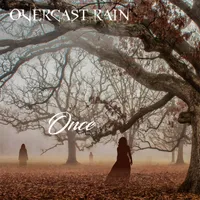 Once - Overcast Rain