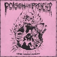 One Man Army - Poison the Preacher