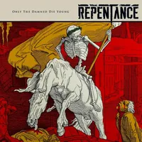 Only the Damned Die Young - Repentance