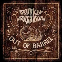 Out of Barrel - Drunken Crocodiles