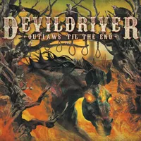 Outlaws 'Til the End, Vol. 1 - DevilDriver