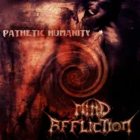 Pathetic Humanity - Mind Affliction